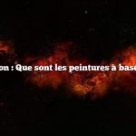 Question : Que sont les peintures à base d’eau